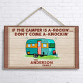 Personalized Camping Rectangle Door Sign - Gift For Camping Lovers - If the camper is a-rockin' ... Don't come a-knockin'