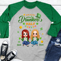 Personalized Drunker Half Shirt - Gift Idea For St. Patrick's Day - She Is My Drunker Half