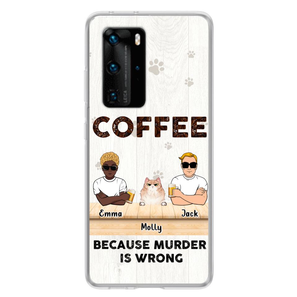 Custom Personalized Cat Phone Case - Gift Idea For Cat Lovers - Up to 6 Cats - Coffee Because Murder Is Wrong - Case For Xiaomi/Oppo/Huawei