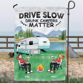 Personalized Camping With Friends Flag - Up to 6 People - Best Gift For Friends/Camping Lovers - Drive Slow Drunk Campers Matter