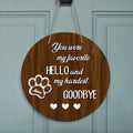 Personalized Memorial Pet Door Sign - Gift Idea For Dog Lover - Up to 5 Dogs - You Were My Favorite Hello And My Hardest Goodbye