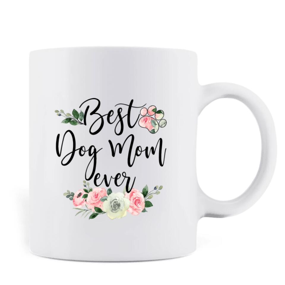 Personalized Dog Mom Coffee Mug - Up to 4 Dogs - Mother's Day Best Gift Idea For Dog Lovers - Best Dog Mom Ever