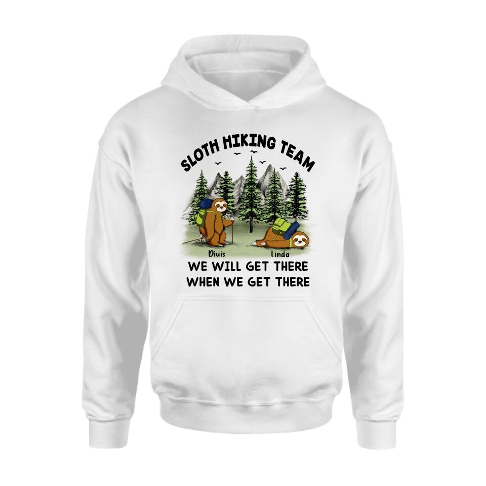 Personalized Sloths Hiking Team Shirt - Up to 5 Sloths - Best Gift For Sloth/Hiking Lovers - We Will Get There When We Get There