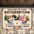 Personalized Welcome To Camp Quitcherbitchin Doormat - Gift Idea For Camping Lovers - Up To 6 People - If You're Not A Happy Camper Take A Hike!