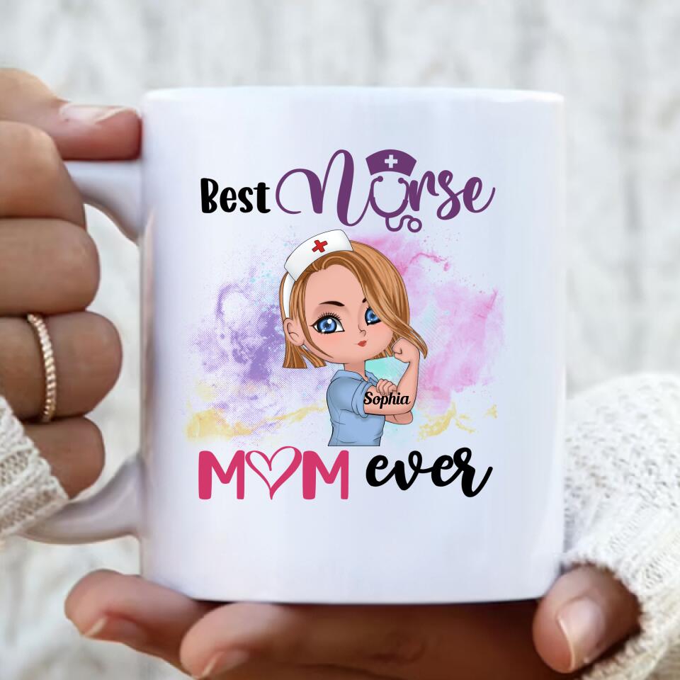 Custom Personalized Nurse Mug - Gift Idea For Nurse - Best Nurse Mom Ever