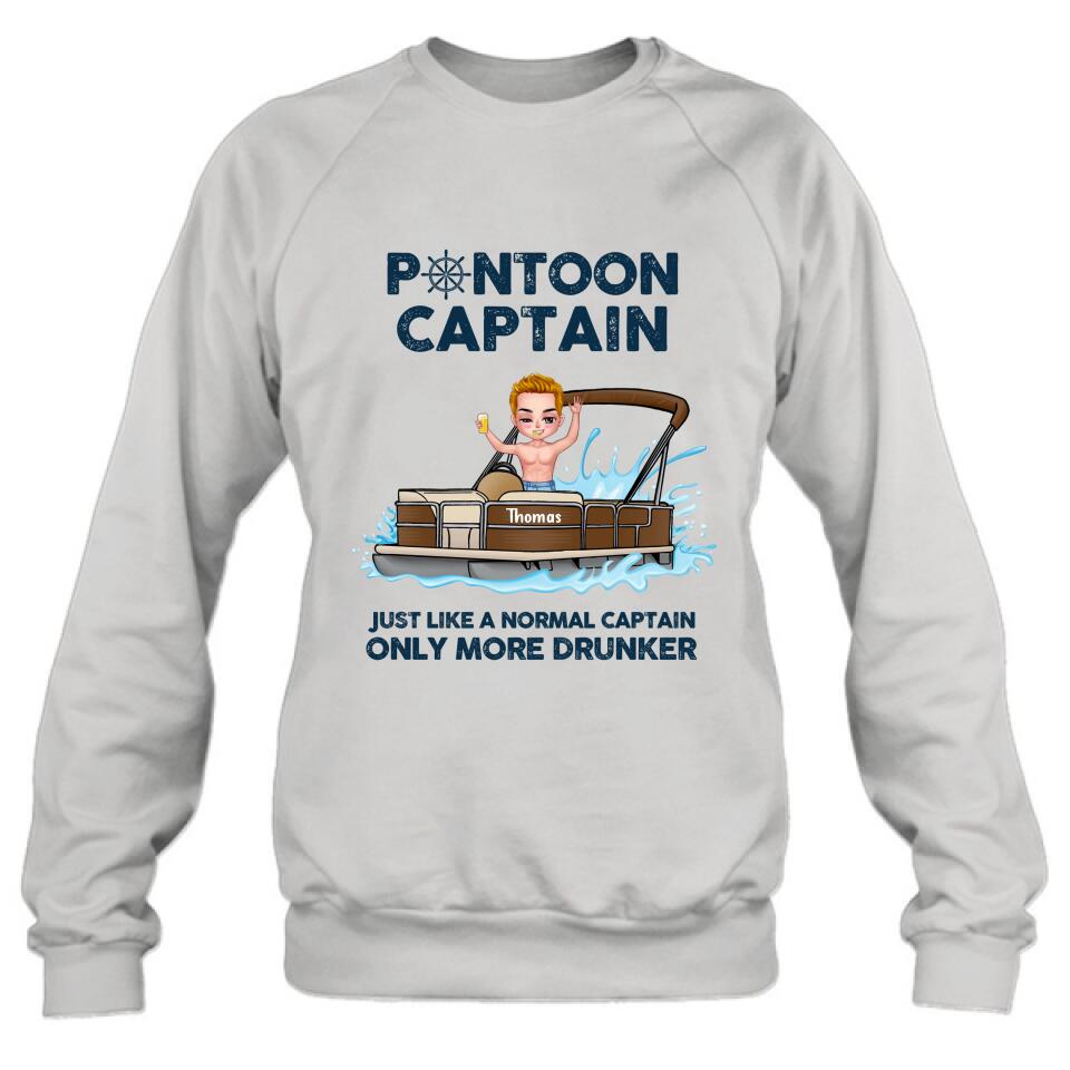 Personalized Pontoon Captain Shirt/Pullover Hoodie - Pontoon Captain Just Like A Normal Captain Only More Drunker