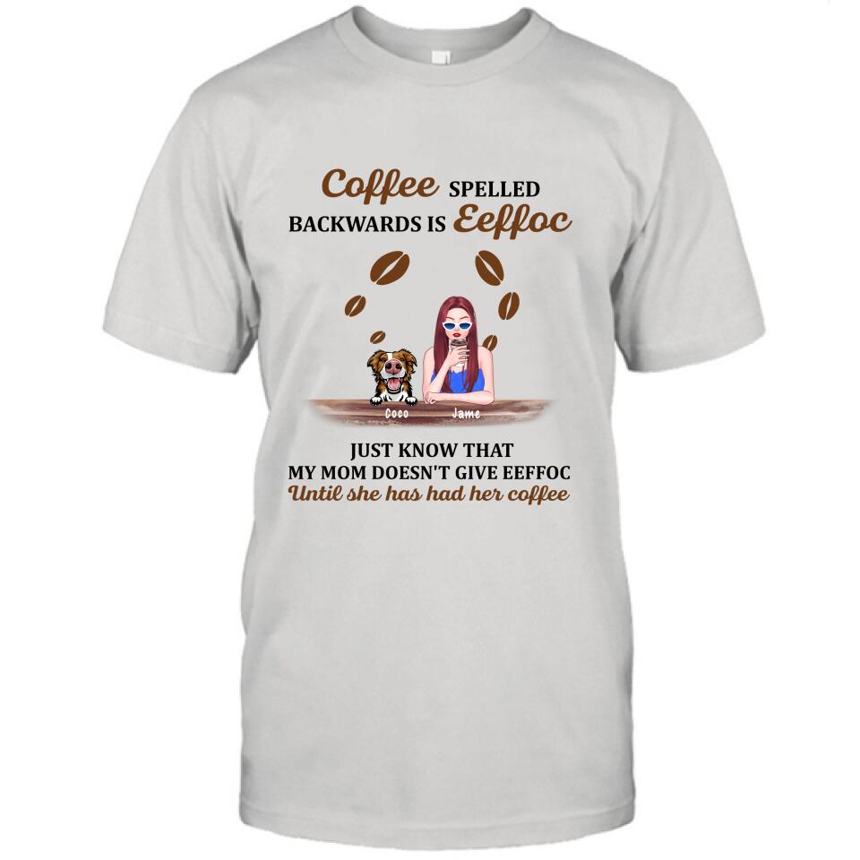 Personalized Coffee Spelled Pet Mom T-shirt/Pullover Hoodie - Girl With Up to 5 Cats/Dogs - Best Gift For Coffee Lover