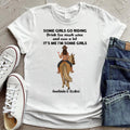 Personalized Horse Riding Girl T-Shirt - Gift Idea For Girlfriend, Horse Lovers - Some Girls Go Riding Drink Too Much Wine