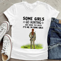 Personalized Hunting Girl T-shirt - Best Gift Idea For Hunting Lovers - Some Girls Go Hunting And Drink Too Much