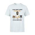 Personalized Dog Dad T-Shirt - Father's Day Gift Idea For Dog Dad - He Also Need Dogs - EMFO54