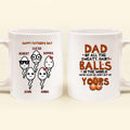Personalized Father's Day Coffee Mug - Gift Idea For Father - We're Glad We Shot Out Of Your Balls