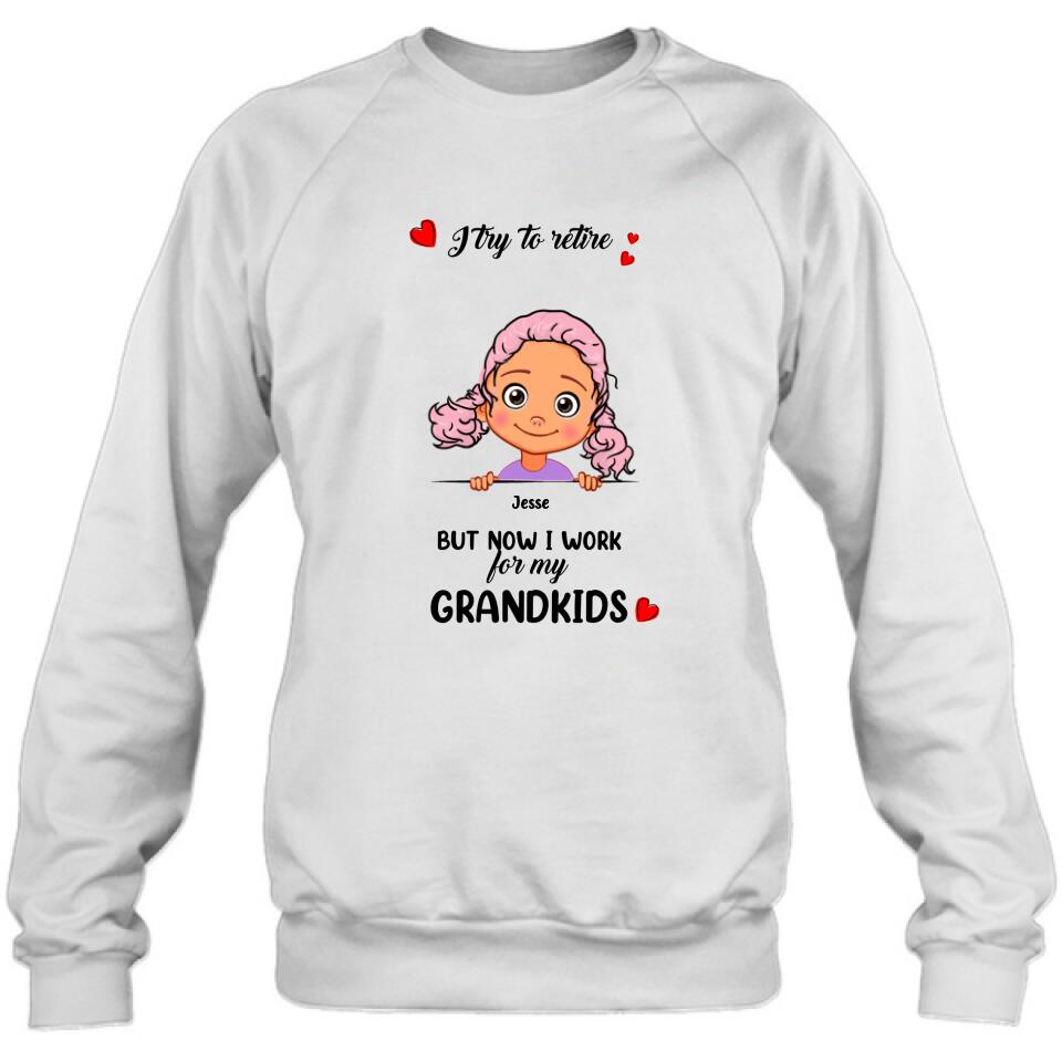 Personalized Grandma/Grandpa T-shirt - Up to 6 Grandkids - I Try To Retire But Now I Work For My Grandkids - MYEIS0