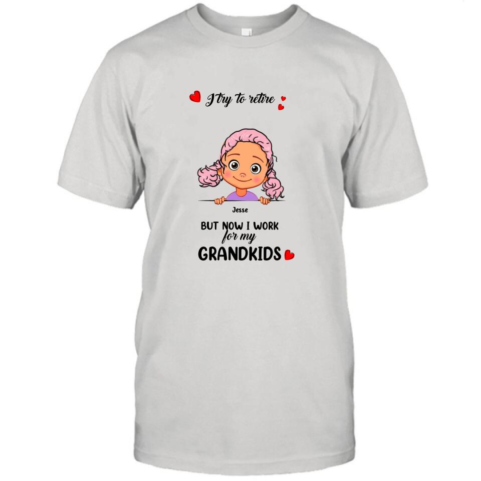 Personalized Grandma/Grandpa T-shirt - Up to 6 Grandkids - I Try To Retire But Now I Work For My Grandkids - MYEIS0