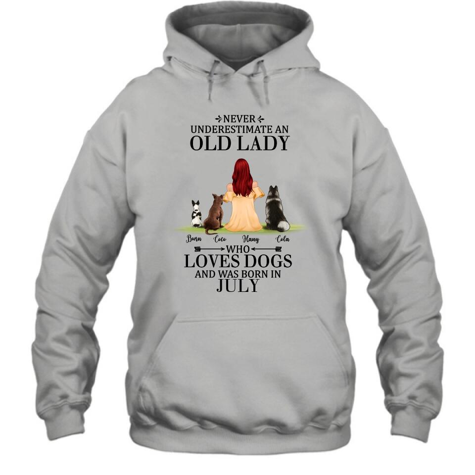 Personalized Old Lady Dog T-Shirt/Pullover Hoodie - Up to 5 Dogs- Best Gift For Dog Lover/Never Underestimate An Old Lady Who Loves Dogs
