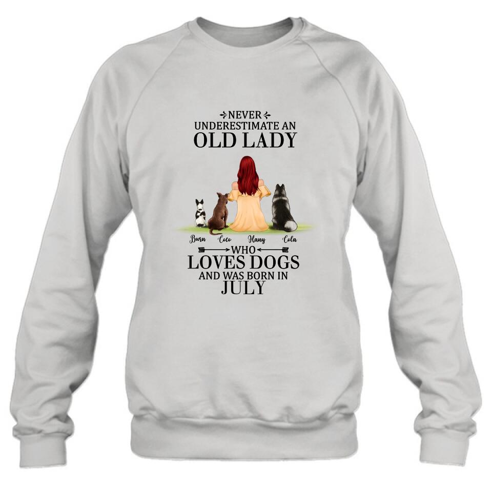 Personalized Old Lady Dog T-Shirt/Pullover Hoodie - Up to 5 Dogs- Best Gift For Dog Lover/Never Underestimate An Old Lady Who Loves Dogs