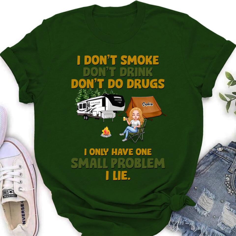 Personalized Camping Shirt/Pullover Hoodie - Up to 7 People - Gift Idea For Camping Lover/Friends - We Don't Smoke, Don't Drink, Don't Do Drugs, We Only Have One Small Problem We Lie