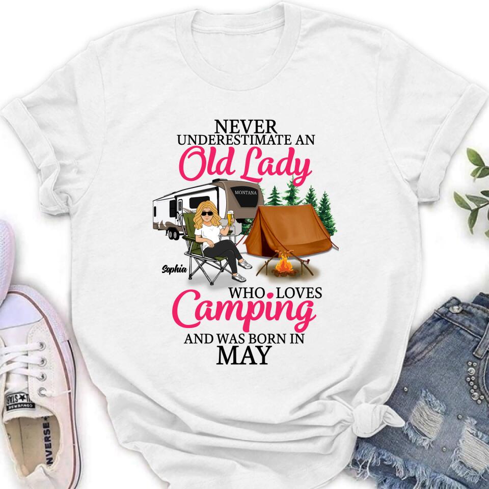 Personalized Camping Queen Shirt/ Hoodie - Gift Idea For Camping Lovers - Never Underestimate An Old Lady Who Loves Camping And Was Born In May