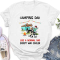 Personalized Camping Dad Shirt/Pullover Hoodie - Father's Day Gift For Camping Lover - Camping Dad Like A Normal Dad Except Way Cooler