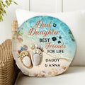 Personalized Dad And Son/Daughter Best Friends For Life Round Pillow - Gift Idea For Father's Day - Gift For Son/Daughter From Dad