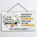 Personalized Camping Door Sign - Gift Idea For Camping Lover/Family - Drunkest Bunch Of Assholes This Side Of The Campground