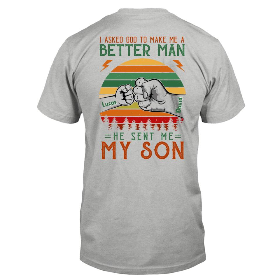 Personalized Father T-Shirt - Up to 6 Kids - Gift Idea for Father's Day - I Asked God To Make Me A Better Man He Sent Me My Son