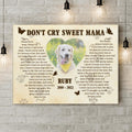 Personalized Memorial Pet Custom Photo Canvas - Memorial Gift Idea For Pet Mom - Don't Cry Sweet Mama
