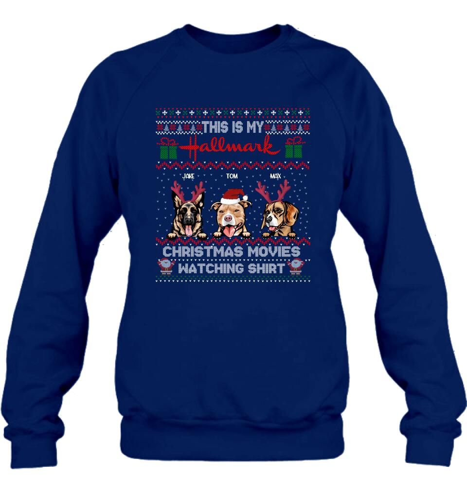 Personalized Xmas Dog Shirt - Up to 3 Dogs - Best Gift For Dog Lover - This Is My Hallmark Christmas Movies Watching Shirt