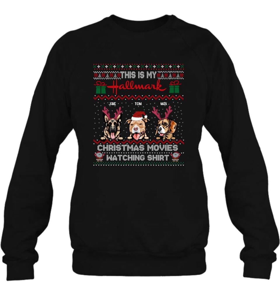 Personalized Xmas Dog Shirt - Up to 3 Dogs - Best Gift For Dog Lover - This Is My Hallmark Christmas Movies Watching Shirt