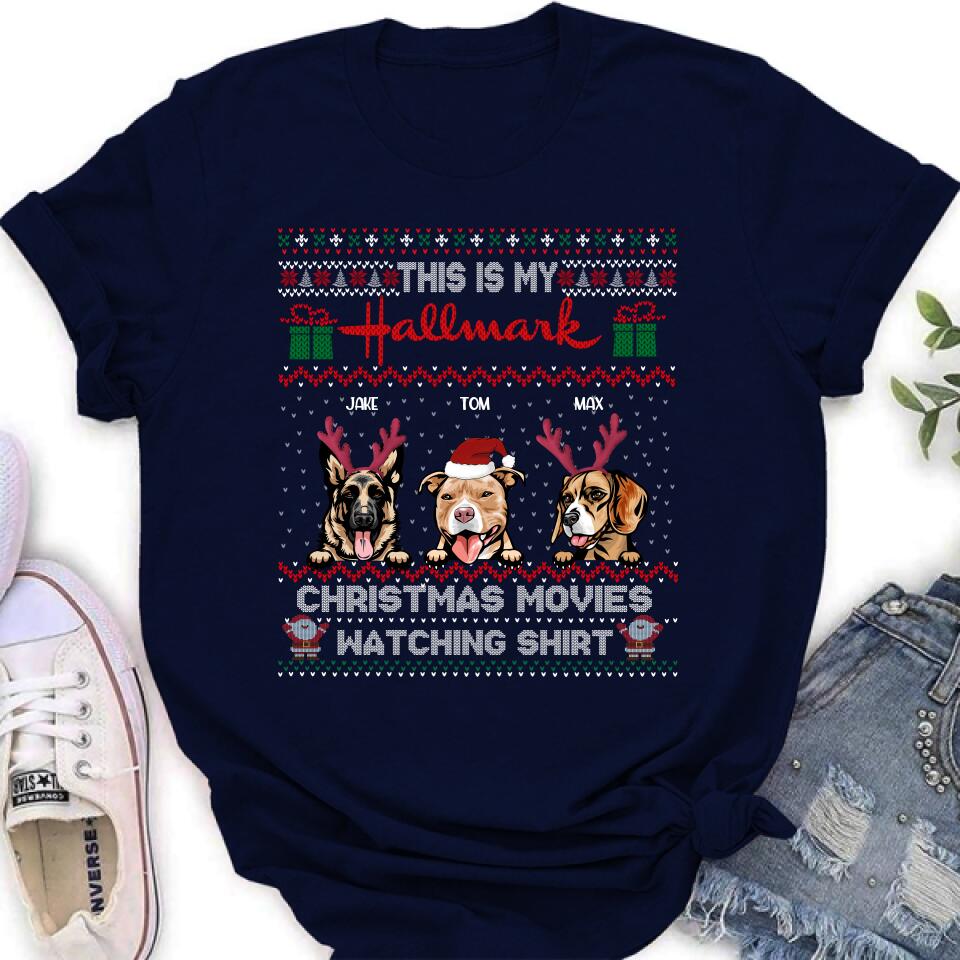 Personalized Xmas Dog Shirt - Up to 3 Dogs - Best Gift For Dog Lover - This Is My Hallmark Christmas Movies Watching Shirt