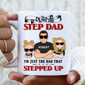 Personalized Step Dad Coffee Mug - Best Father's Day Gift From Step Children - Up to 4 Kids - I'm Not The Step Dad I'm Just The Dad That Stepped Up