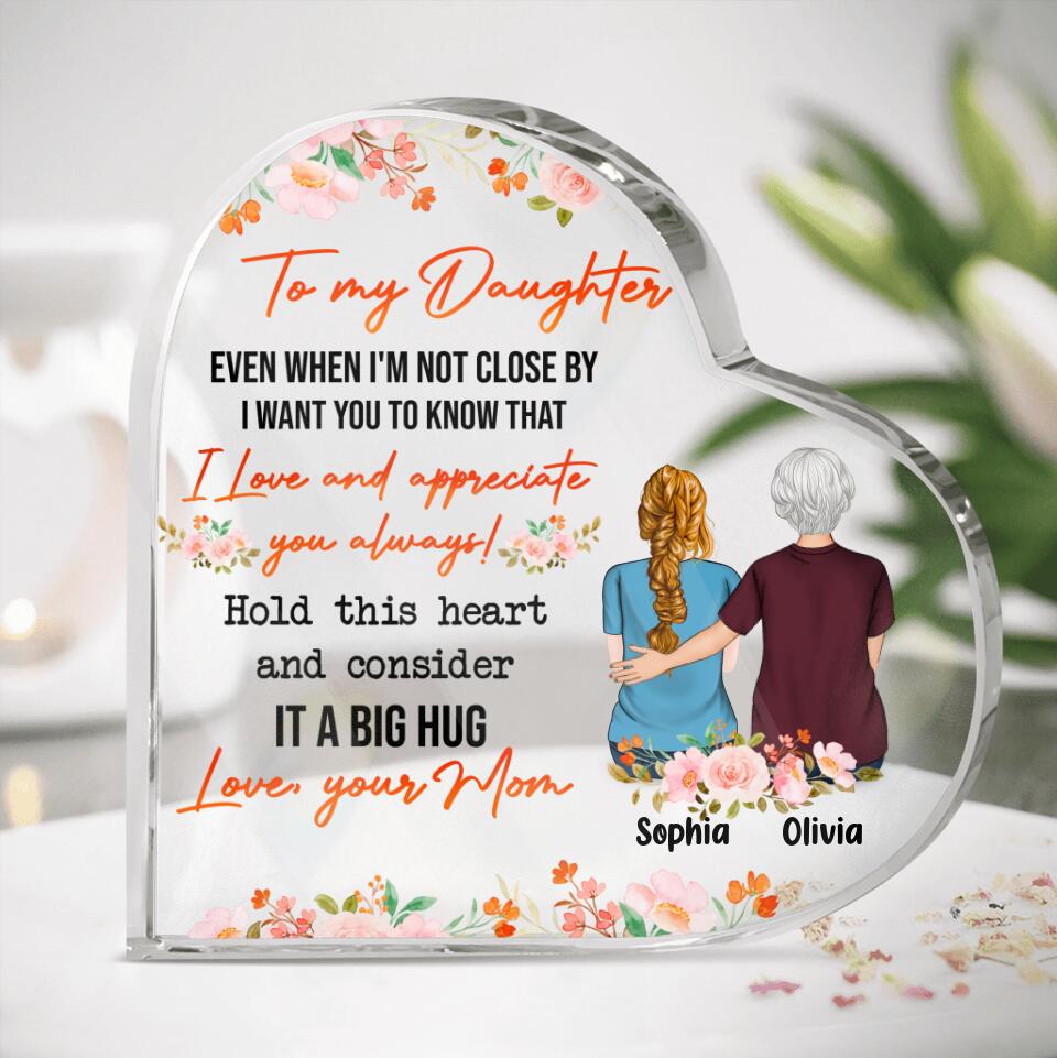 Personalized To My Daughter Crystal Heart - Gift For Daughter From Mother - Hold This Heart And Consider It A Big Hug