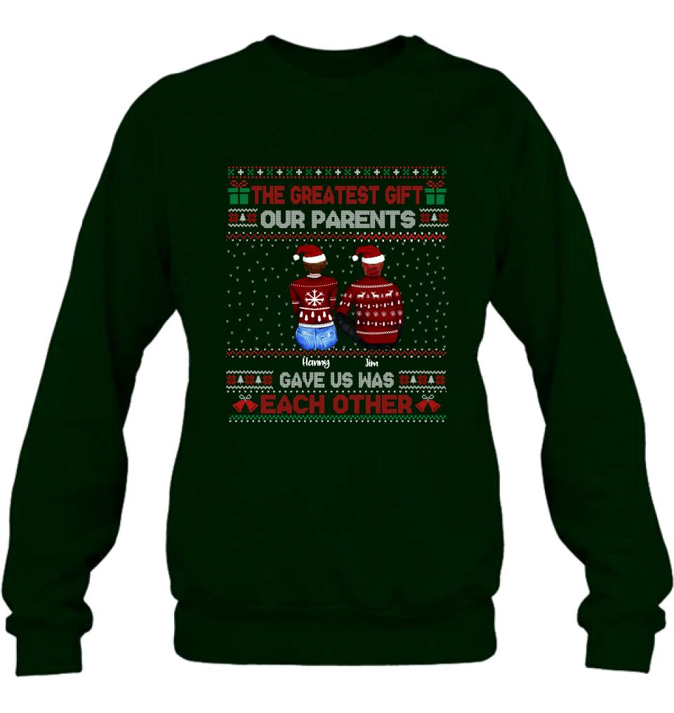 Personalized Siblings Shirt - Up to 6 People - Christmas Gift For Siblings - The Greatest Gift Our Parents Gave Us Was Each Other