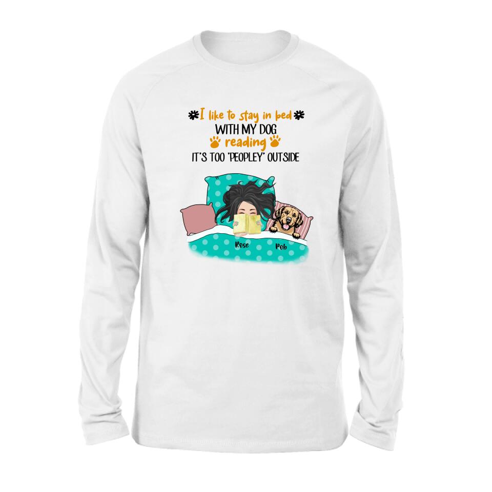 Personalized Stay In Bed With Dog Reading T-Shirt/Sweatshirt/Pullover Hoodie - Girl With Up to 4 Dogs - Best Gift For Dog Lover