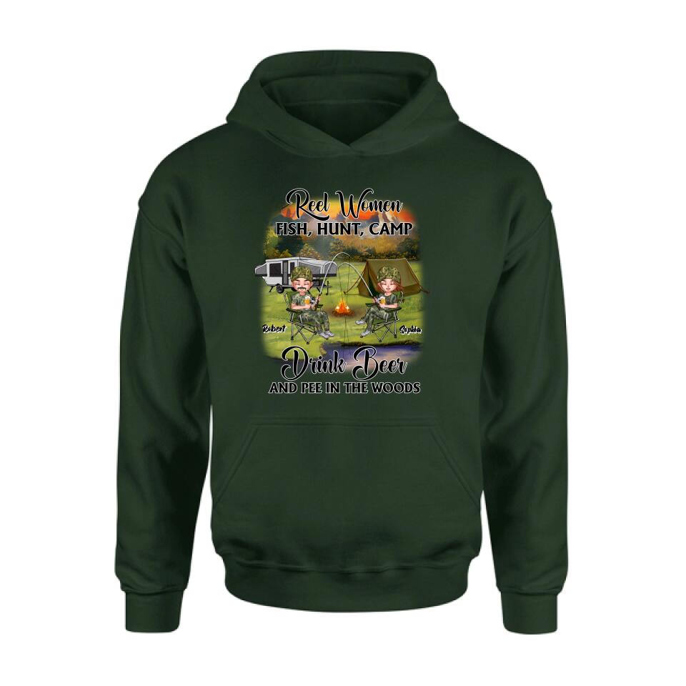 Personalized Fishing Shirt/Pullover Hoodie - Best Gift For Fishing Lovers - Reel Women Fish, Hunt, Camp, Drink Beer And Pee In The Woods