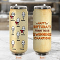 Personalized Happy Birthday Soda Can Tumbler - Birthday Gift Idea For Dad - Happy Birthday! From Your Swimming Champion!
