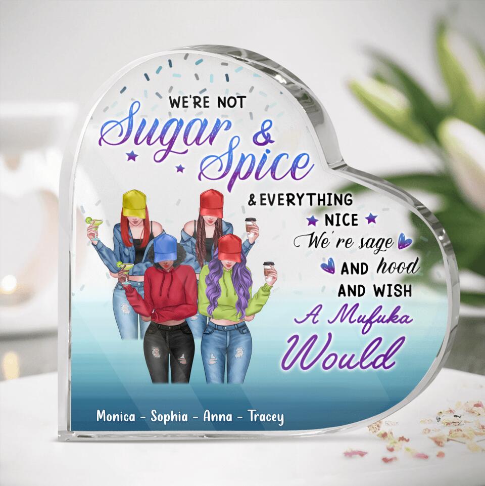 Personalized Friends/Sisters Acrylic Plaque - Gift Idea For Best Friends with up to 4 Girls - We're Not Sugar & Spice