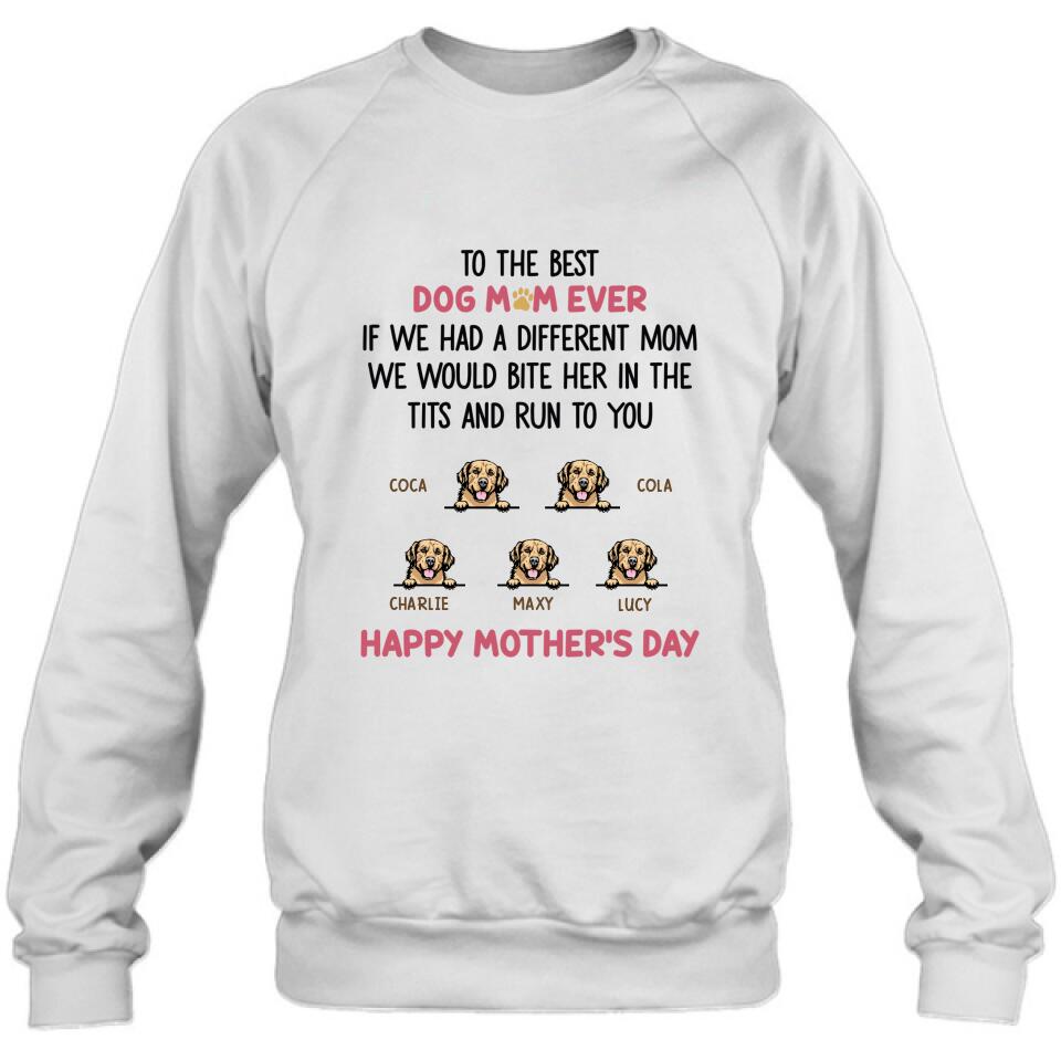 Personalized Dog Unisex T-shirt/Sweatshirt/Hoodie/Long Sleeve Shirt - Gift Idea For Mother's Day with up to 5 Dogs - To The Best Dog Mom Ever