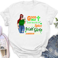 Personalized Irish Girl Shirt/Pullover Hoodie/Sweatshirt/Long Sleeve - Gift Idea For St Patrick's Day - Irish Girls Are Made Of Jameson On Ice