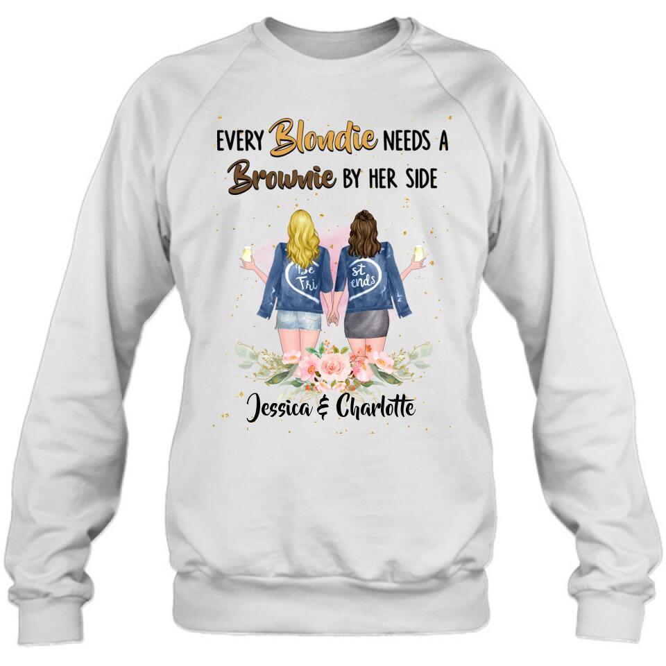 Personalized Bestie T-shirt/Long Sleeve/Sweatshirt/Hoodie - Gift Idea For Best Friend - Every Blondie Needs A Brownie By Her Side