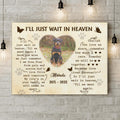 Custom Photo Canvas - Memorial Gift Idea for Dog Lover - I'll Just Wait In Heaven