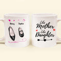 Personalized Coffee Mug - Mother and Daughter - Best Gift For Mother's Day - Like mother like daughter - FX958R