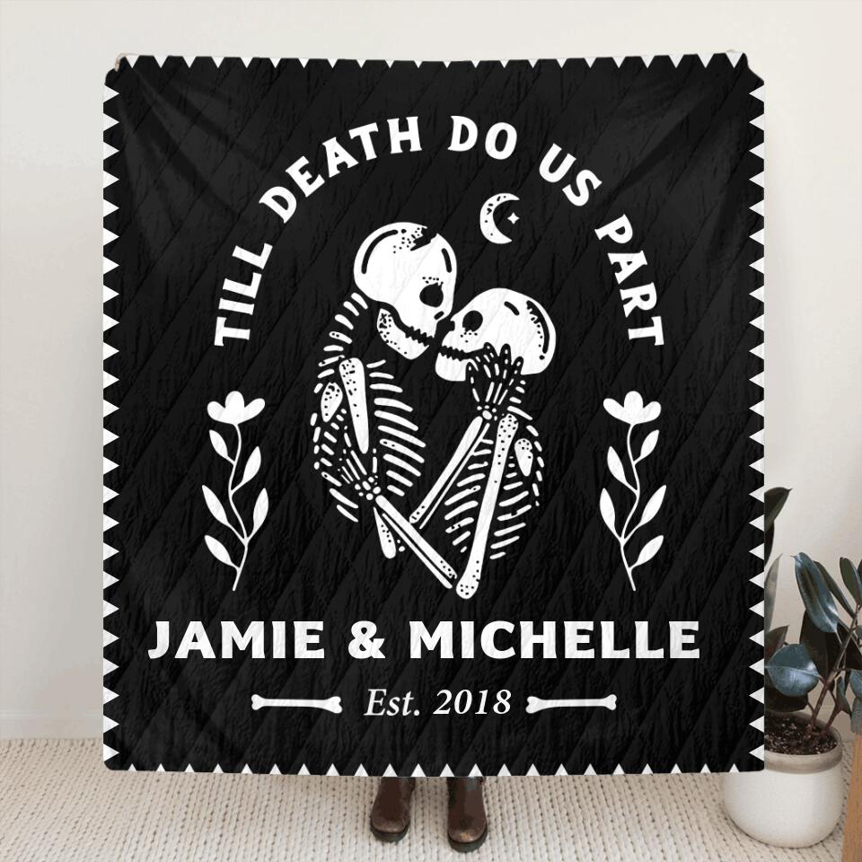Personalized Skull Couple Quilt/Fleece Blanket/Pillow Cover - Gift Idea For Couple - Till Death Do Us Part