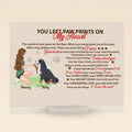 Personalized Memorial Dog Acrylic Plaque - Memorial Passing Gift For Dog Lover - You Left Paw Prints On My Heart