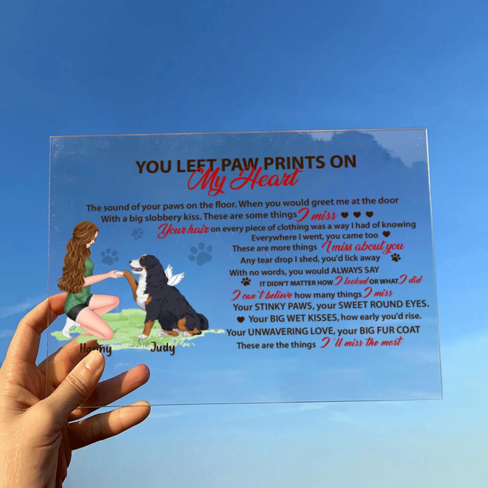 Personalized Memorial Dog Acrylic Plaque - Memorial Passing Gift For Dog Lover - You Left Paw Prints On My Heart