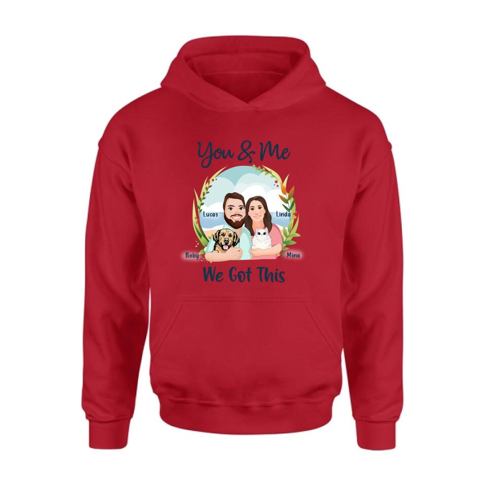 Personalized Cartoon Couple Unisex T-shirt/Sweatshirt/Hoodie - Gift For Couple, Dog Lovers, Cat Lovers - You & Me We Got It