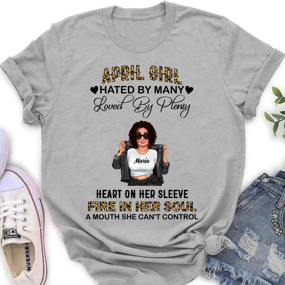 Personalized Girl Month Shirt/Pullover Hoodie - Gift Idea For Girl/Friend - April Girl Hated By Many Loved By Plenty