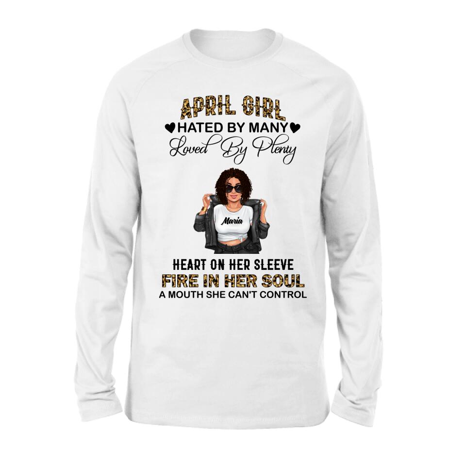 Personalized Girl Month Shirt/Pullover Hoodie - Gift Idea For Girl/Friend - April Girl Hated By Many Loved By Plenty
