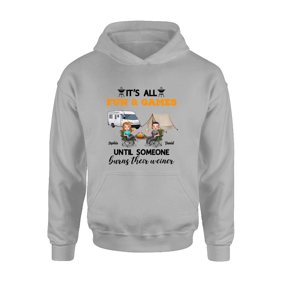 Personalized Camping Unisex T-Shirt/Sweatshirt/Hoodie/Long Sleeve - Gift For Couple/Camping Lovers - It's all fun and games until someone burns their weiner