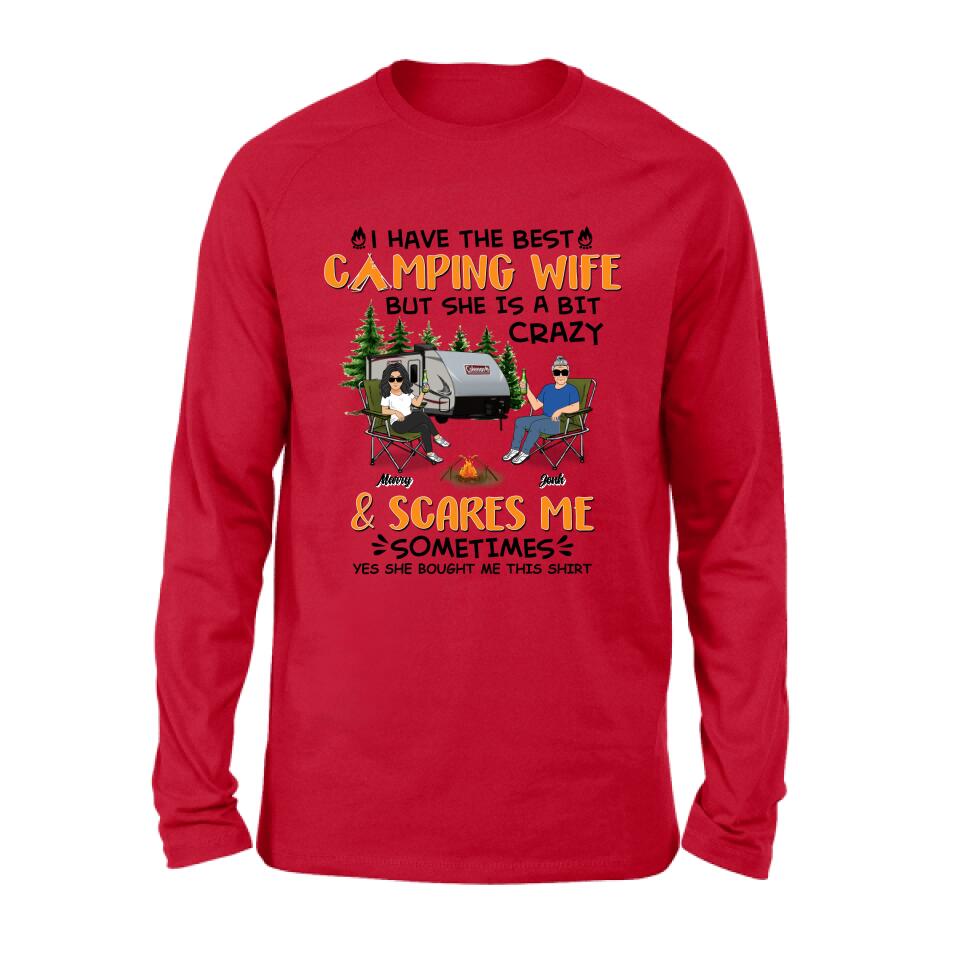 Personalized Camping Couple Shirt/Pullover Hoodie - Gift Idea For Camping Lover - I Have The Best Camping Wife But She Is A Bit Crazy & Scares Me Sometimes