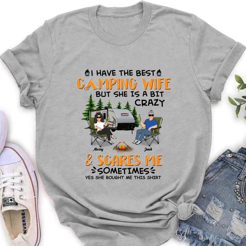 Personalized Camping Couple Shirt/Pullover Hoodie - Gift Idea For Camping Lover - I Have The Best Camping Wife But She Is A Bit Crazy & Scares Me Sometimes